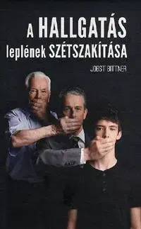 Náboženstvo A hallgatás leplének szétszakítása - Kolektív autorov