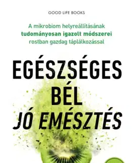 Zdravoveda, ochorenia, choroby Egészséges bél - jó emésztés - Will Bulsiewicz