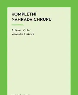 Stomatológia Kompletní náhrada chrupu - Antonín Zicha,Veronika Lišková