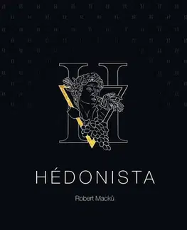Česká beletria Hédonista - Robert Macků