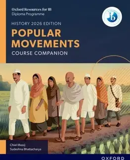 Príprava do školy, pracovné zošity Oxford Resources for IB DP History: Popular Movements Course Book - Chiel Mooij,Sudeshna Bhattacharya