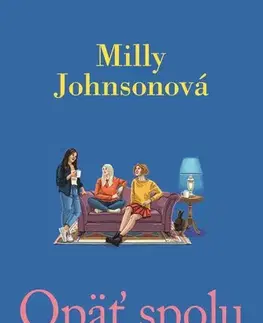 Beletria - ostatné Opäť spolu - Milly Johnson