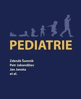 Pediatria Pediatrie - Zdeněk Šumník,Petr Jabandžiev,Jan Janota