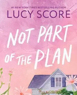 Romantická beletria Not Part of the Plan - Blue Moon 4 - Lucy Score