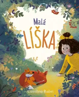 Rozprávky Malá líška - Carolina Rabei,Lucia Hlubeňová