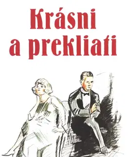 Romantická beletria Krásni a prekliati - Francis Scott Key Fitzgerald