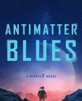 Sci-fi a fantasy Antimatter Blues - Edward Ashton