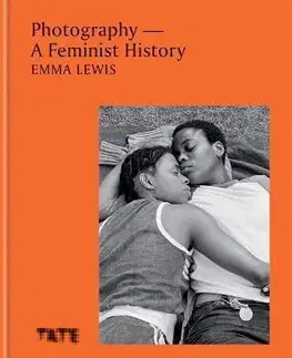 Fotografia Photography – A Feminist History - Emma Lewis