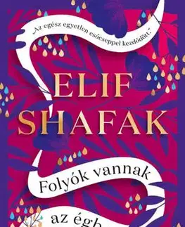 Svetová beletria Folyók vannak az égben - Elif Shafak