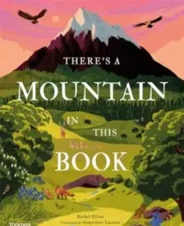 Pre deti a mládež - ostatné There's a Mountain in This Book - Rachel Elliot,Genevieve Lacroix