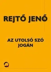 Humor a satira Az utolsó szó jogán - Jenő Rejtő