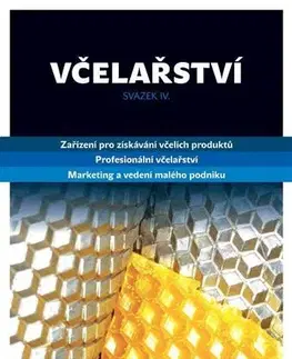 Hmyz Včelařství - svazek IV. - Kolektív autorov
