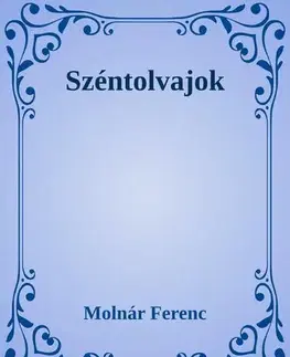 Svetová beletria Széntolvajok - Ferenc Molnár