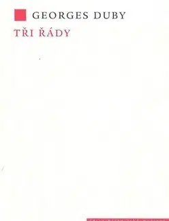 Historické romány Tři řády - Georges Duby