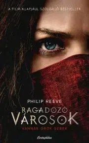 Sci-fi a fantasy Ragadozó városok - Philip Reeve