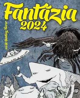 Sci-fi a fantasy Fantázia 2024 - Autorský kolektív