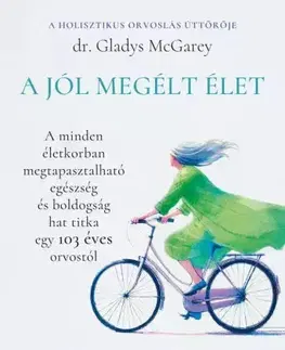 Rozvoj osobnosti A jól megélt élet - Gladys Mcgarey