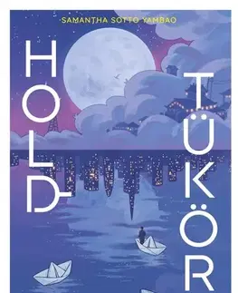 Sci-fi a fantasy Holdtükör - Samantha Sotto Yambao