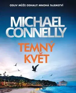 Detektívky, trilery, horory Temný květ - Michael Connelly