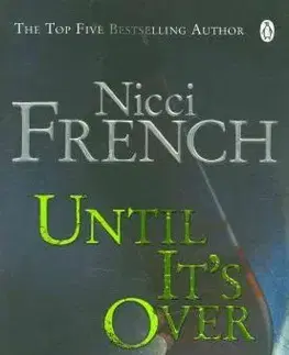 Cudzojazyčná literatúra Until It´s Over - Nicci French