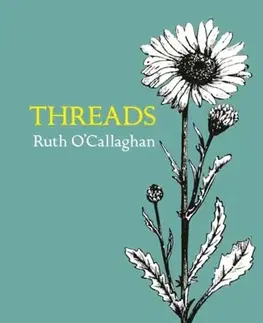 Poézia Threads - Ruth O'Callaghan