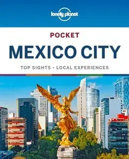 Amerika Lonely Planet Pocket Mexico City - Kolektív autorov