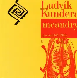 Poézia Meandry - Ludvík Kundera