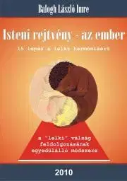 Duchovný rozvoj Isteni rejtvény az ember - Balogh László Imre