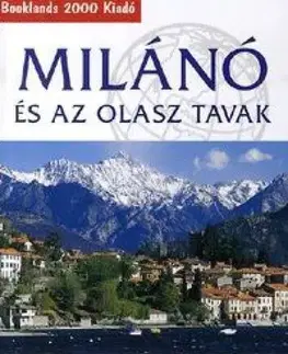Geografia - ostatné Milánó és az olasz tavak - Rowland Mead