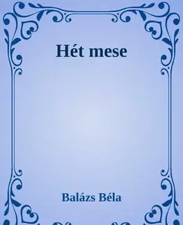 Svetová beletria 7 mese - Béla Balázs