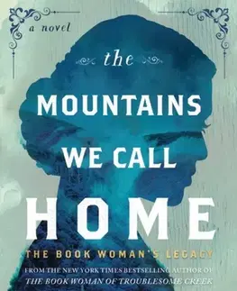 Historické romány The Mountains We Call Home - Kim Michele Richardsonová