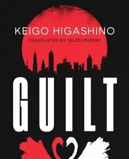 Detektívky, trilery, horory Guilt - Higashino Keigo,Giles Murray