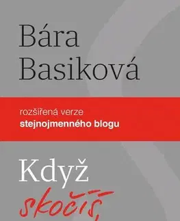 Eseje, úvahy, štúdie Když skočíš, já taky - Bára Basiková