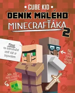 Dobrodružstvo, napätie, western Deník malého Minecrafťáka 2, 2. vydání - Cube Kid