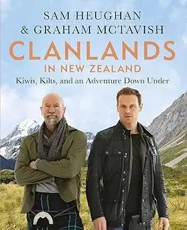 Cestopisy Clanlands in New Zealand - Sam Heughan,Graham McTavish