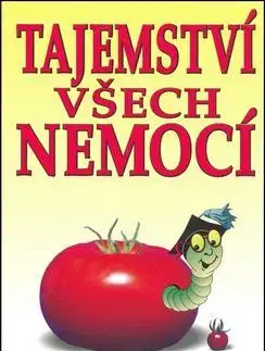 Zdravie, životný štýl - ostatné Tajemství všech nemocí - Helmut Wandmaker