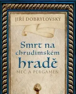 Pre deti a mládež - ostatné Smrt na chrudimském hradě - Jiří Dobrylovský