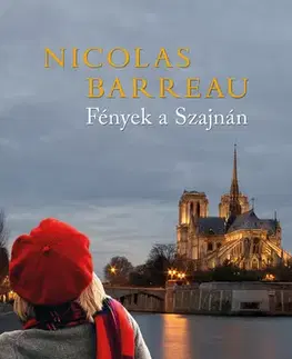 Romantická beletria Fények a Szajnán - Nicolas Barreau