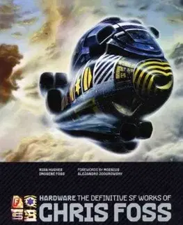 Cudzojazyčná literatúra Hardware - The Definitive SF Works of Chris Foss - Foss Christopher F.