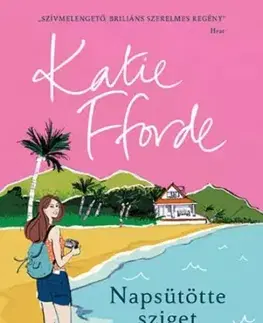 Romantická beletria Napsütötte sziget - Katie Fforde
