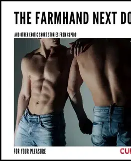 Erotická beletria Saga Egmont The Farmhand Next Door - and other erotic short stories from Cupido (EN)