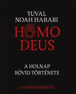 Sociológia, etnológia Homo deus (puha táblás kiadás) - Yuval Noah Harari,Péter Torma