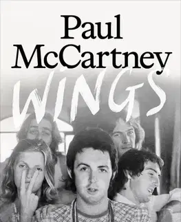 Film, hudba Wings - The Story of a Band on the Run - Paul McCartney