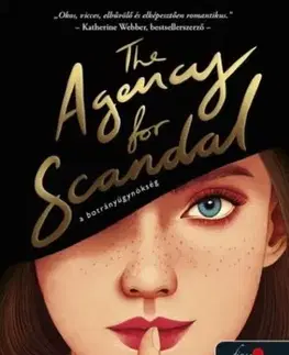 Beletria - ostatné The Agency for Scandal - A botrányügynökség (A botrányügynökség 1.) - Laura Wood