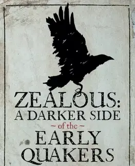 História Zealous: A Darker Side of the Early Quakers - Erica Canela