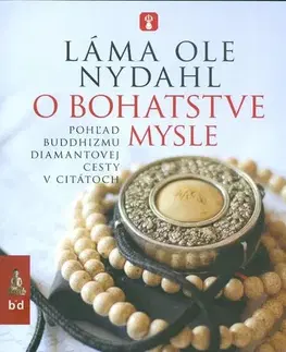 Východné náboženstvá O bohatstve mysle - Láma Ole Nydahl