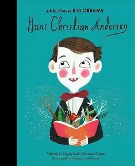 Encyklopédie pre deti a mládež - ostatné Hans Christian Andersen - Isabel Sanchez Vegara,Maxine Lee-Mackie