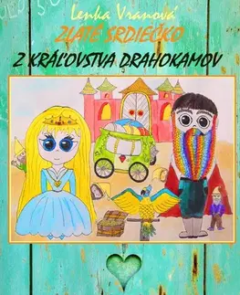 Rozprávky Zlaté srdiečko z Kráľovstva drahokamov - Lenka Vranová