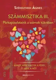 Mágia a okultizmus Számmisztika III. - Ágnes Székelyhidi