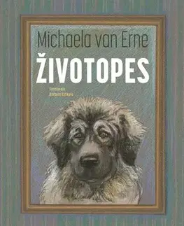 Rozprávky Životopes - Erne van Michaela